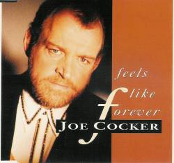 Joe Cocker : Feels Like Forever